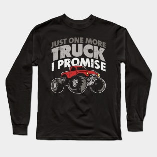 AMERICAN TRUCKER: Just One More Truck Gift Idea Long Sleeve T-Shirt